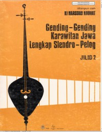 Gending-gending Karawitan Jawa Lengkap Slendro-Pelog jilid 2