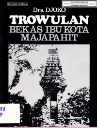 Trowulan Bekas Ibu kota Majapahit